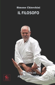 Paperback Il Filosofo: Intervista ad André Cognard [Italian] Book