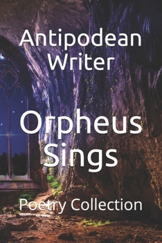 Paperback Orpheus Sings: Poetry Collection Book