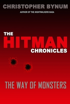 Paperback The Hitman Chronicles: The Way of Monsters Book