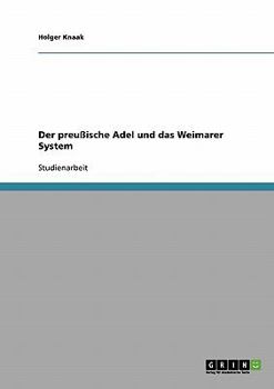 Paperback Der preußische Adel und das Weimarer System [German] Book