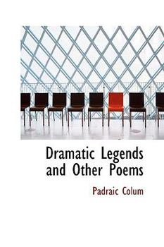 Paperback Dramatic Legends and Other Poems Book