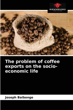 Paperback The problem of coffee exports on the socio-economic life Book