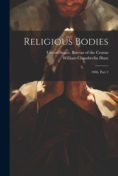 Paperback Religious Bodies: 1906, Part 2 Book