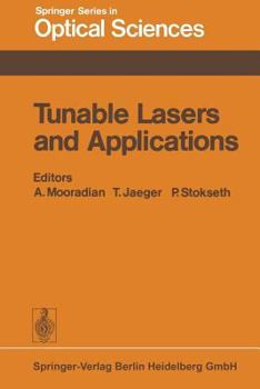 Paperback Tunable Lasers and Applications: Proceedings of the Loen Conference, Norway, 1976 Book