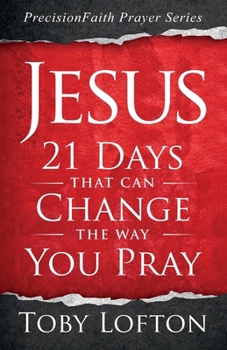 Paperback Jesus: 21 Days That Can Change the Way You Pray Book