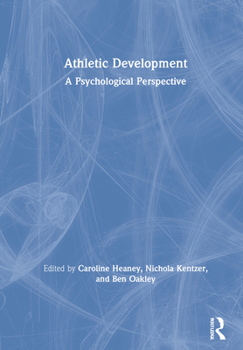 Hardcover Athletic Development: A Psychological Perspective Book