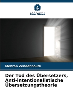 Paperback Der Tod des Übersetzers, Anti-intentionalistische Übersetzungstheorie [German] Book