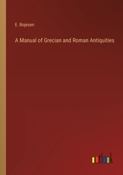 Paperback A Manual of Grecian and Roman Antiquities Book