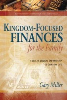 God’s Will in Finances - Book #1 of the Kingdom-Focused Living Series