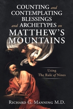 Paperback Counting and Contemplating Blessings and Archetypes on Matthew's Mountains Book