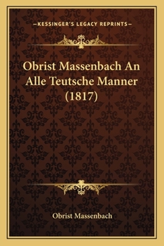 Paperback Obrist Massenbach An Alle Teutsche Manner (1817) [German] Book