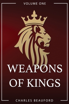 Paperback Weapons of Kings: Volume 1 Book