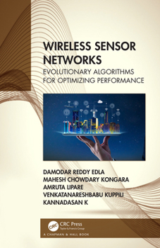 Paperback Wireless Sensor Networks: Evolutionary Algorithms for Optimizing Performance Book