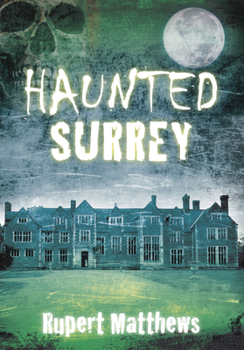 Paperback Haunted Surrey Book