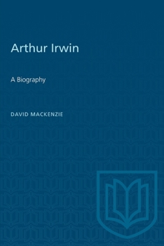 Paperback Arthur Irwin: A Biography Book