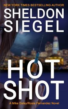 Paperback Hot Shot (Mike Daley/Rosie Fernandez Legal Thriller) Book