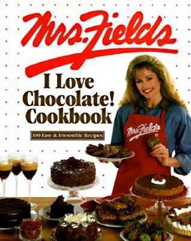 Hardcover Mrs Fields I Love Chocolate Cookbook Book