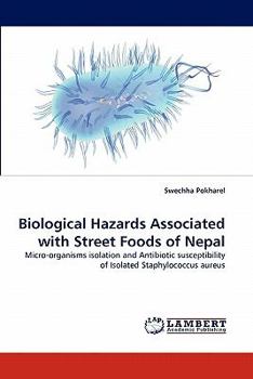 Paperback Biological Hazards Associated with Street Foods of Nepal Book