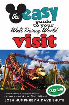 Paperback The Easy Guide to Your Walt Disney World Visit 2019 Book