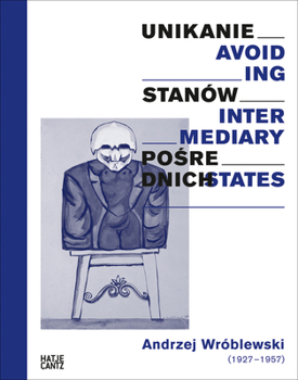Andrzej Wroblewski: Avoiding Intermediary States