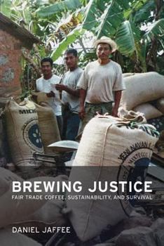 Paperback Brewing Justice: Fair Trade Coffee, Sustainability, and Survival Book
