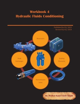Paperback Workbook 4: Hydraulic Fluids Conditioning: Troubleshooting and Failure Analysis Book