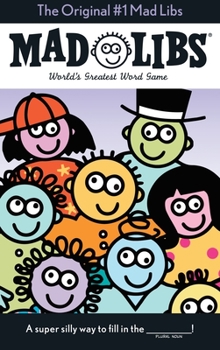 The Original Mad Libs 1 (Mad Libs) - Book  of the Mad Libs