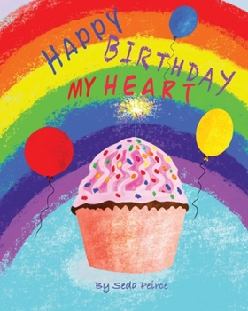 Paperback Happy Birthday My Heart Book