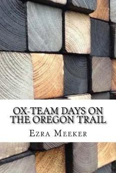 Paperback Ox-Team Days on the Oregon Trail Book