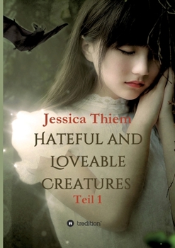 Paperback Hateful and Loveable Creatures: Teil 1 [German] Book