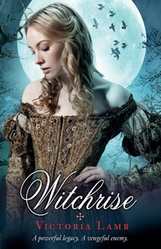 Witchrise - Book #3 of the Tudor Witch Trilogy