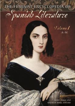Hardcover The Feminist Encyclopedia of Spanish Literature: A-M Book