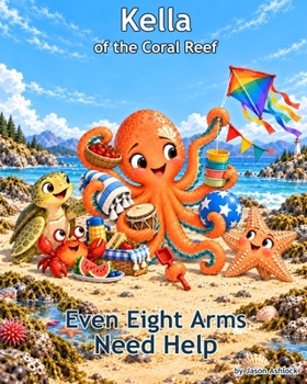 Kella of the Coral Reef: Even Eight Arms Need Help