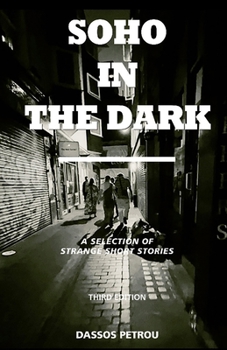 Paperback Soho in the Dark - 3rd Edition Book