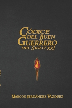 Códice del buen guerrero del siglo XXI