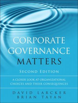 Hardcover Corporate Governance Matters: A Closer Look at Organizational Choices and Their Consequences Book