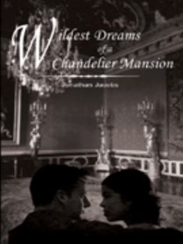 Hardcover Wildest Dreams of a Chandelier Mansion Book