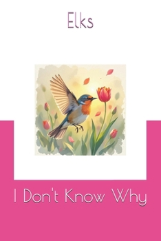 Paperback I Don't Know Why Book