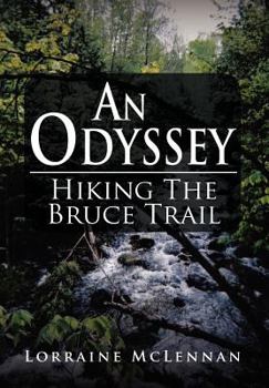Hardcover An Odyssey: Hiking the Bruce Trail Book