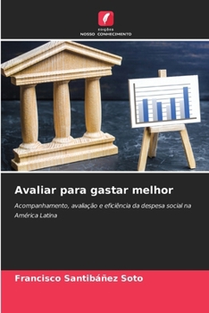Avaliar para gastar melhor (Portuguese Edition)