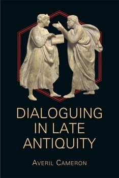 Paperback Dialoguing in Late Antiquity Book
