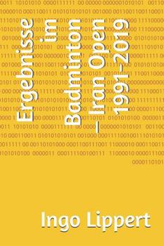 Paperback Ergebnisse im Badminton - Iran Open 1991-2019 [German] Book