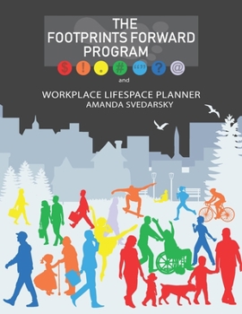 Paperback The Footprints Forward Program: Workplace Lifespace Planner Book