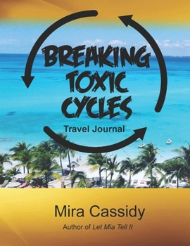 Paperback Breaking Toxic Cycles Travel Journal Book