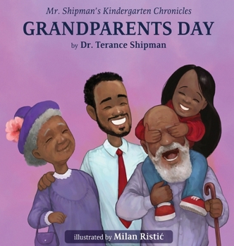 Hardcover Mr. Shipman's Kindergarten Chronicles Grandparents Day Book