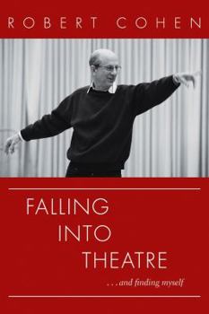 Paperback Falling Into Theatre. . .and Finding Myself: A Memoir Book