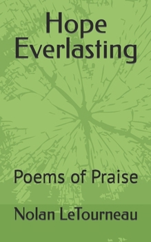 Paperback Hope Everlasting: Poems of Praise Book