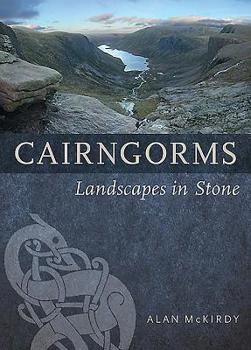 Cairngorms: Landscapes in Stone - Book  of the Landscapes in Stone