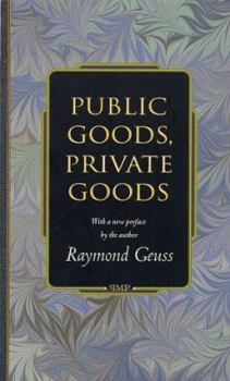 Paperback Public Goods, Private Goods Book