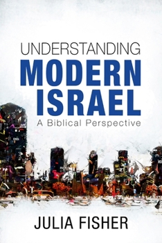 Paperback Understanding Modern Israel: A Biblical Perspective Book